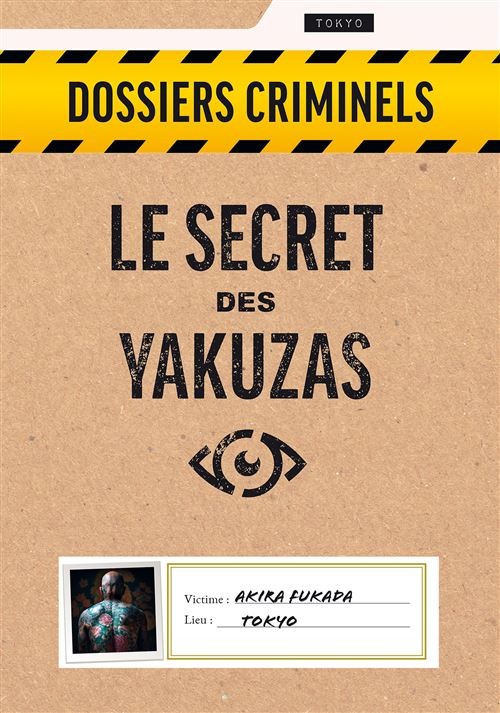 Dossiers Criminels : Le Secret Des Yakuzas